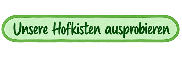 KI generiert: Grünes Banner mit dem Text: "Unsere Hofkisten ausprobieren".