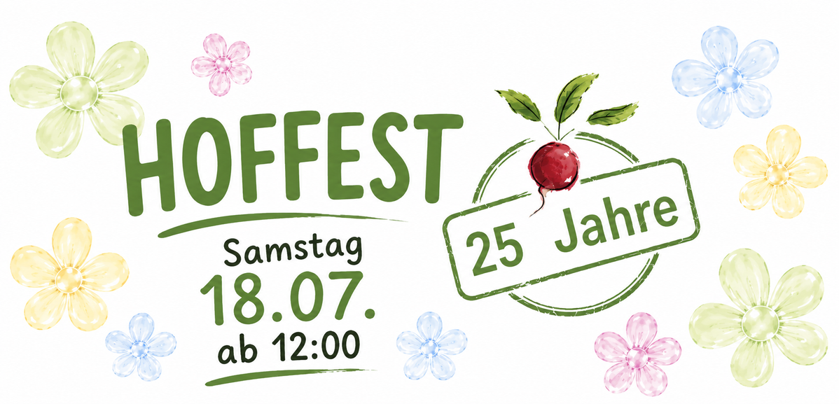 KI generiert: Hoffest-Ankündigung mit Blumen und Text: "Samstag 18.07. ab 12:00, 25 Jahre".