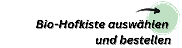 KI generiert: Text: "Bio-Hofkiste auswählen und bestellen"
Beschreibung: Text mit einem Pfeil auf einen grünen Kreis zeigend.